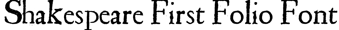 Shakespeare First Folio Font Font Image