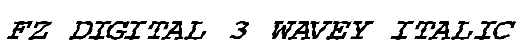 FZ DIGITAL 3 WAVEY ITALIC Font Image
