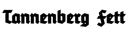 Tannenberg Fett Font Image