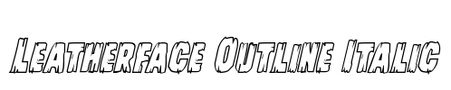 Leatherface Outline Italic