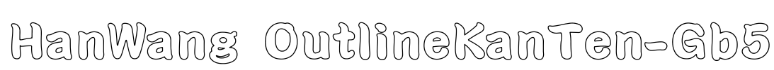 HanWang OutlineKanTen-Gb5 Font Image