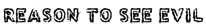 Reason to see Evil Font Image