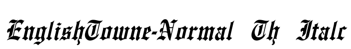 EnglishTowne-Normal Th Italc Font Image
