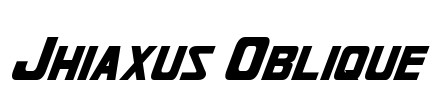 Jhiaxus Oblique Font Image