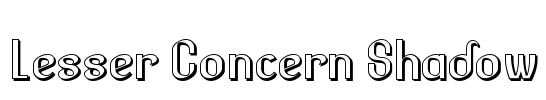 Lesser Concern Shadow Font Image