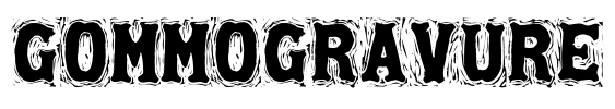 Gommogravure Font Image