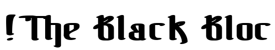 !The Black Bloc
