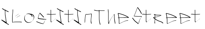 ILostItInTheStreet Font Image