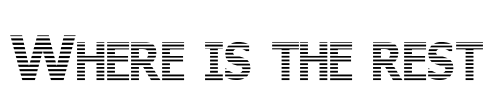 Where is the rest Font Image