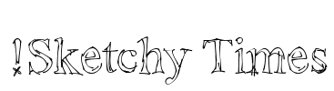 !Sketchy Times Font Image