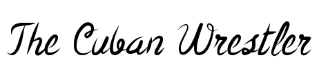 The Cuban Wrestler Font Image
