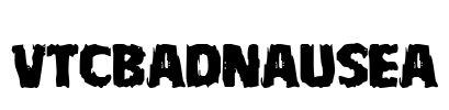VTCBadNausea Font Image