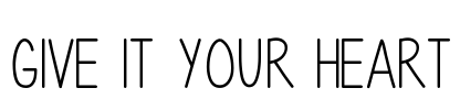 Give It Your Heart Font Image
