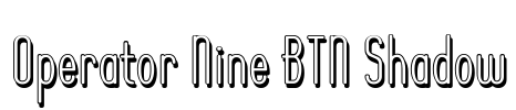 Operator Nine BTN Shadow Font Image