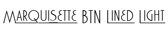 Marquisette BTN Lined Light Font Image