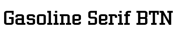 Gasoline Serif BTN