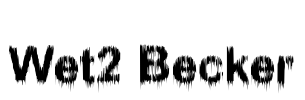 Wet2 Becker Font Image