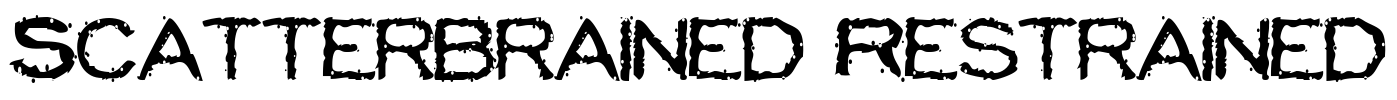Scatterbrained Restrained Font Image