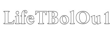 LifeTBolOu1 Font Image