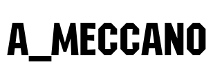 a_Meccano Font Image
