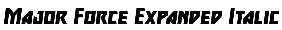 Major Force Expanded Italic Font Image