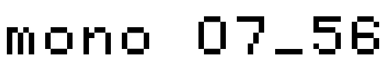 mono 07_56 Font Image