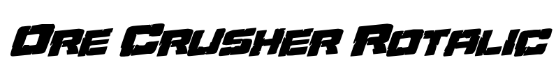 Ore Crusher Rotalic Font Image