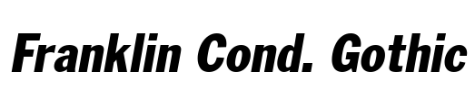 Franklin Cond. Gothic Font Image