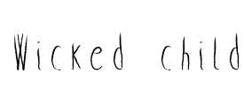 Wicked child Font Image