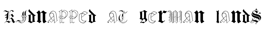 Kidnapped at German Lands Font Image