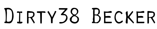Dirty38 Becker Font Image