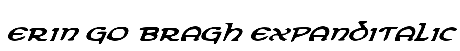 Erin Go Bragh ExpandItalic Font Image