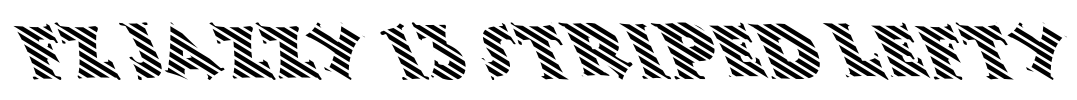 FZ JAZZY 13 STRIPED LEFTY Font Image