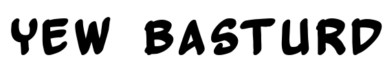 Yew Basturd Font Image