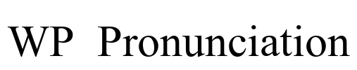 WP Pronunciation Font Image