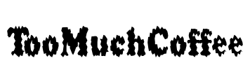 TooMuchCoffee Font Image