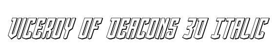 Viceroy of Deacons 3D Italic