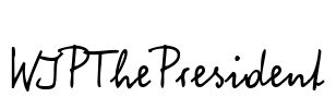 WIPThePresident