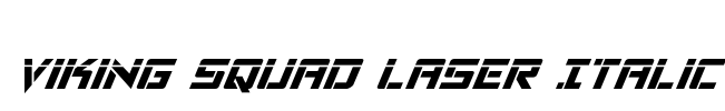 Viking Squad Laser Italic