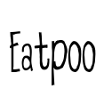 Eatpoo Font Image
