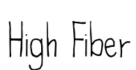 High Fiber Font Image