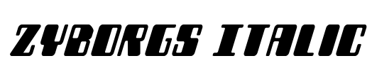 Zyborgs Italic Font Image