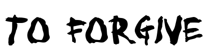 To forgive
