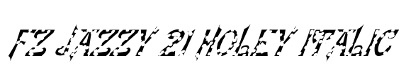 FZ JAZZY 21 HOLEY ITALIC Font Image