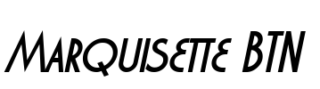 Marquisette BTN Font Image