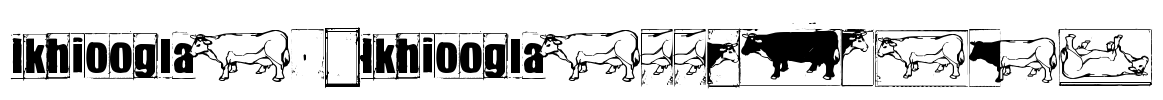 IKHIOOGLAcow Font Image