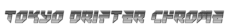Tokyo Drifter Chrome Font Image