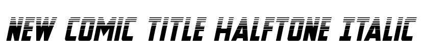 New Comic Title Halftone Italic Font Image
