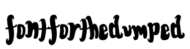FontForTheDumped