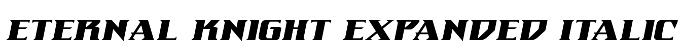 Eternal Knight Expanded Italic